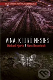 Hans Rosenfeldt-Michael Hjorth: Vina, ktorú nesieš 