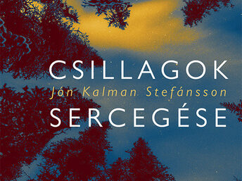 Jón Kalman Stefánsson: Csillagok sercegése