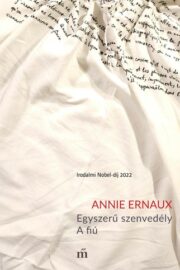 Annie Ernaux: Egyszerű szenvedély. A fiú 