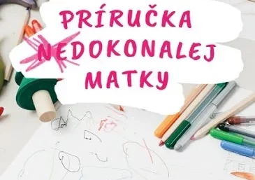 Iveta Bartalos Tóth a Krisztina Mészáros: Príručka (ne)dokonalej matky