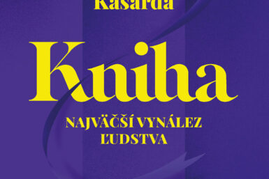 Martin Kasarda: Kniha – Najväčší vynález ľudstva